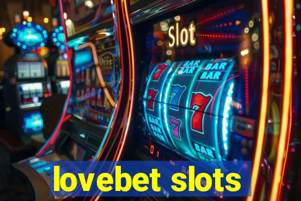 lovebet slots